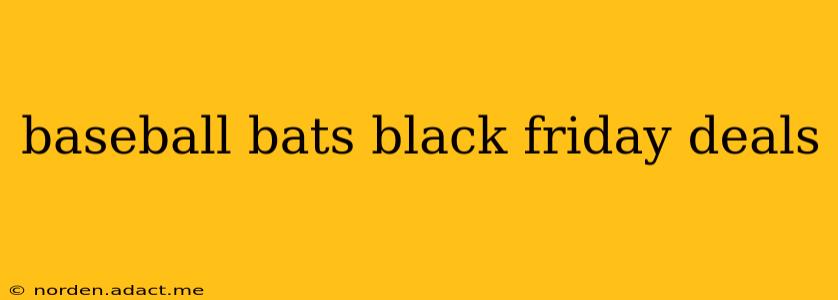 baseball bats black friday deals