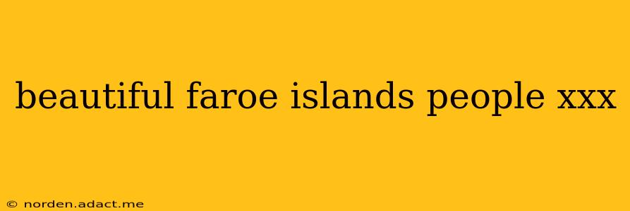 beautiful faroe islands people xxx