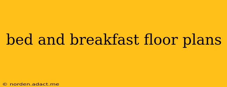 bed and breakfast floor plans