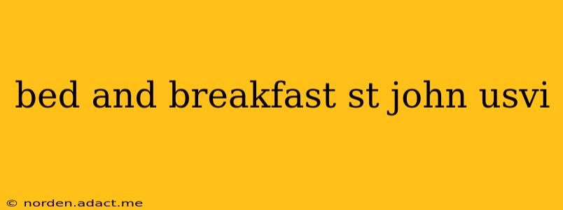 bed and breakfast st john usvi