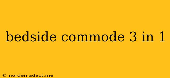 bedside commode 3 in 1