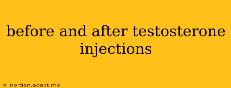 before and after testosterone injections
