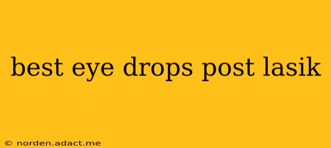 best eye drops post lasik