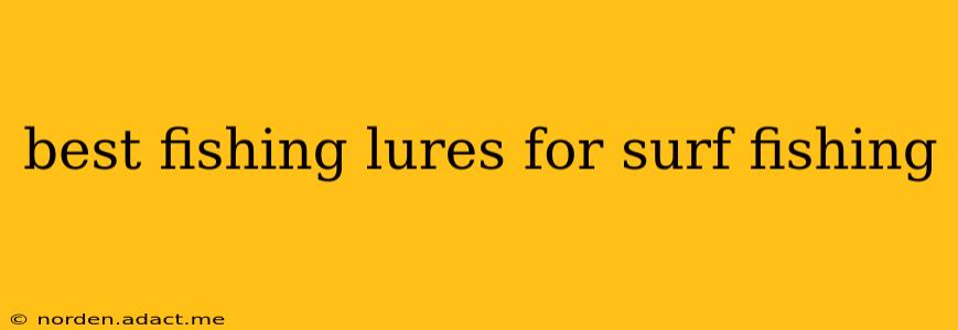 best fishing lures for surf fishing