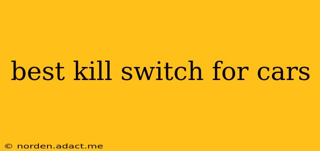 best kill switch for cars