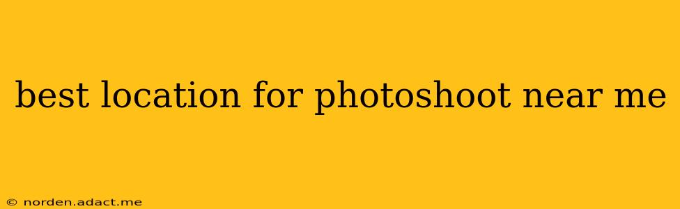 best location for photoshoot near me