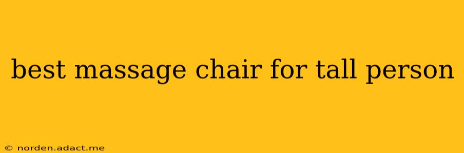 best massage chair for tall person