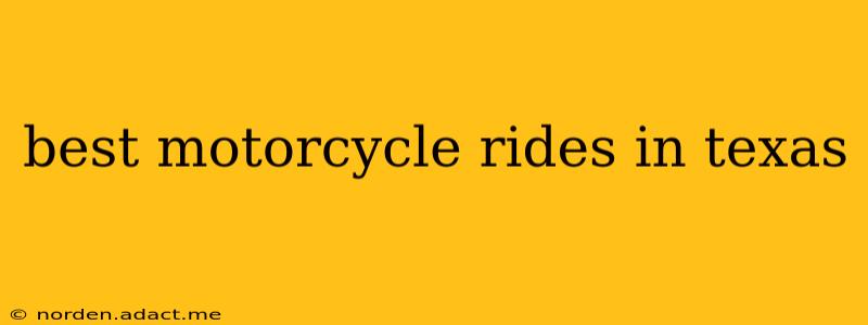 best motorcycle rides in texas