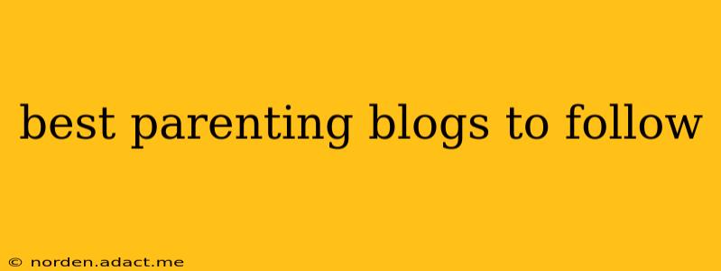 best parenting blogs to follow