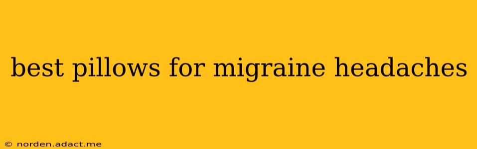 best pillows for migraine headaches