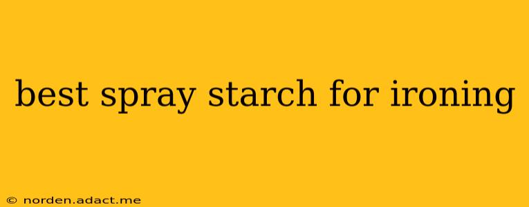 best spray starch for ironing