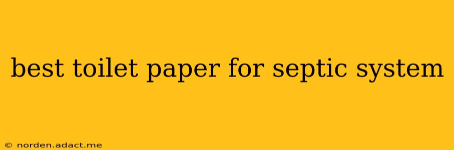 best toilet paper for septic system