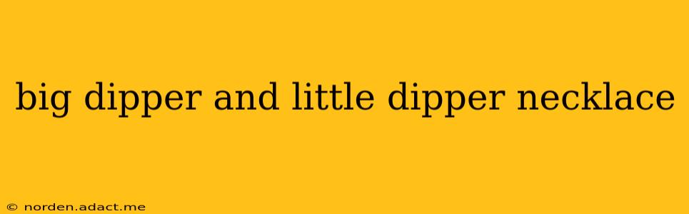 big dipper and little dipper necklace