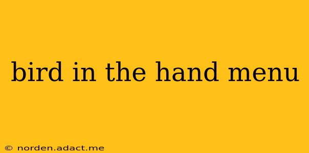 bird in the hand menu