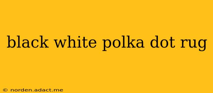 black white polka dot rug