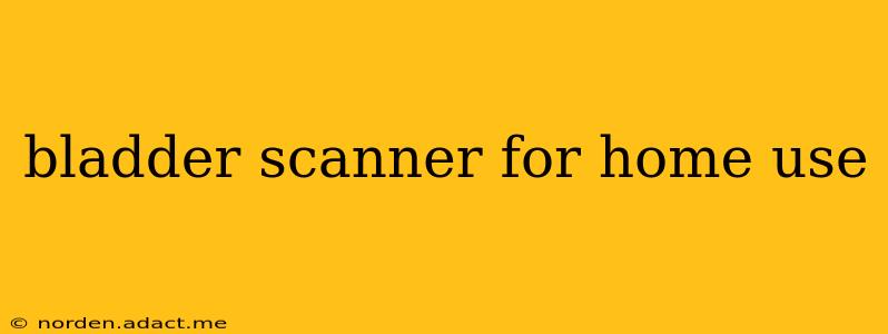 bladder scanner for home use