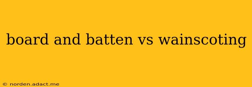 board and batten vs wainscoting