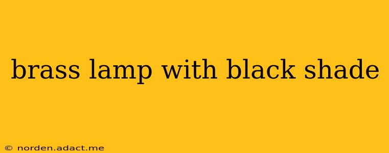 brass lamp with black shade