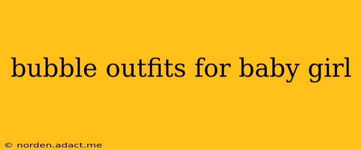 bubble outfits for baby girl