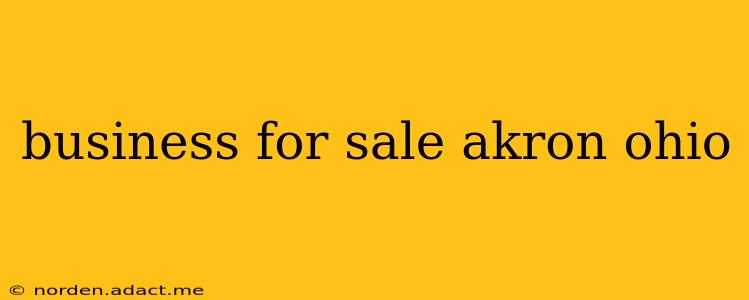 business for sale akron ohio