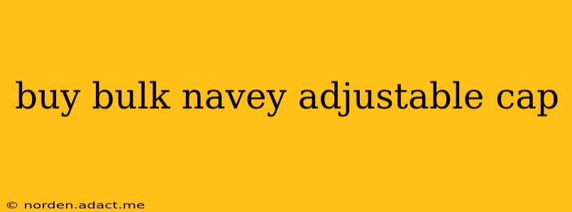 buy bulk navey adjustable cap