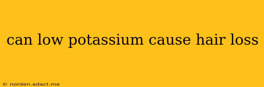can low potassium cause hair loss