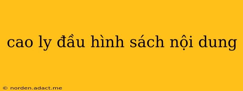 cao ly đầu hình sách nội dung