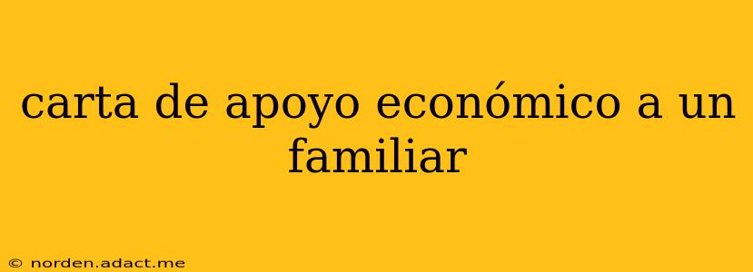 carta de apoyo económico a un familiar