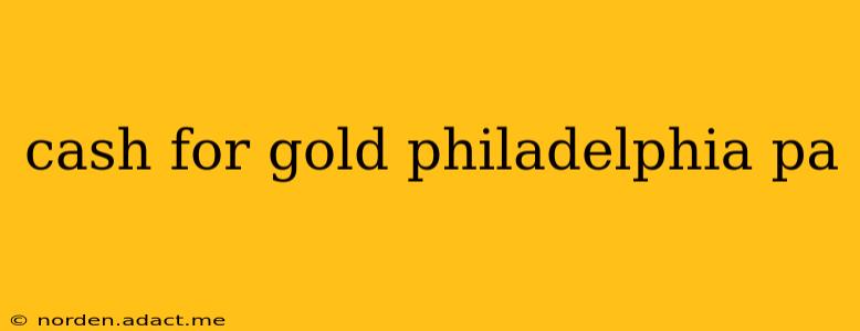 cash for gold philadelphia pa