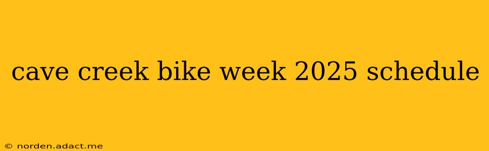 cave creek bike week 2025 schedule