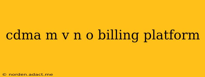 cdma m v n o billing platform