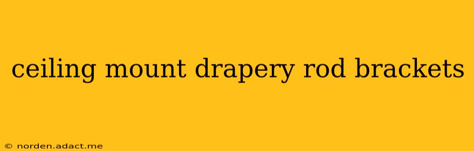 ceiling mount drapery rod brackets
