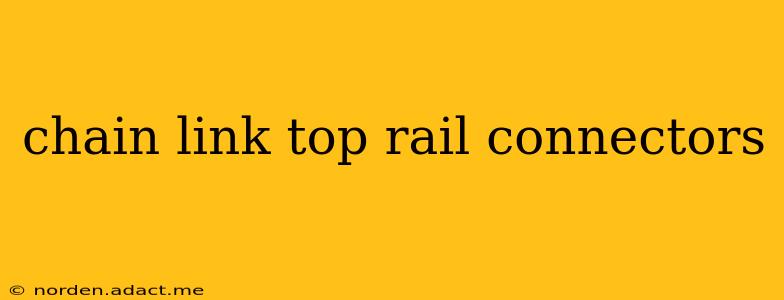 chain link top rail connectors