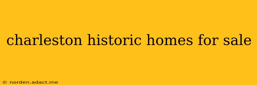 charleston historic homes for sale