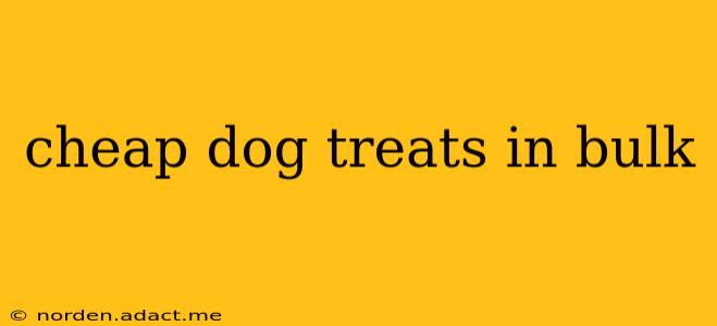 cheap dog treats in bulk