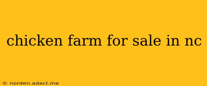 chicken farm for sale in nc