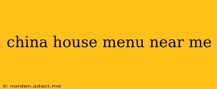 china house menu near me