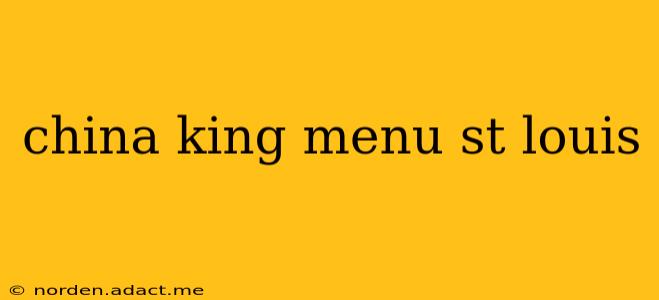 china king menu st louis