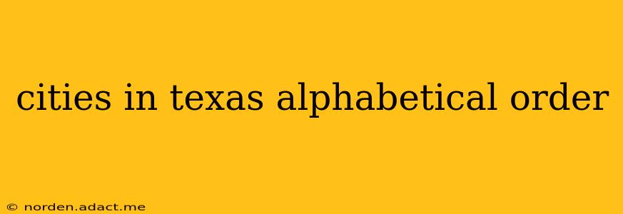 cities in texas alphabetical order