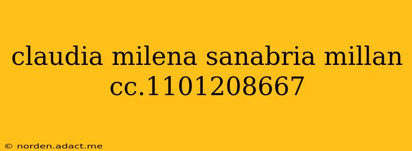 claudia milena sanabria millan cc.1101208667
