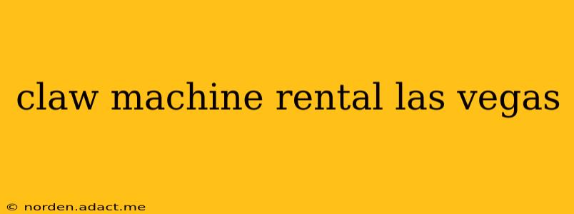 claw machine rental las vegas