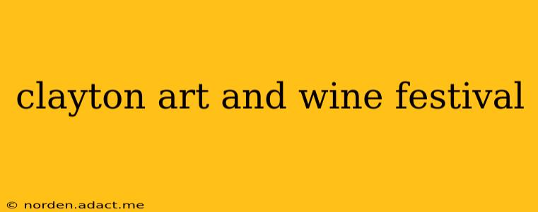 clayton art and wine festival