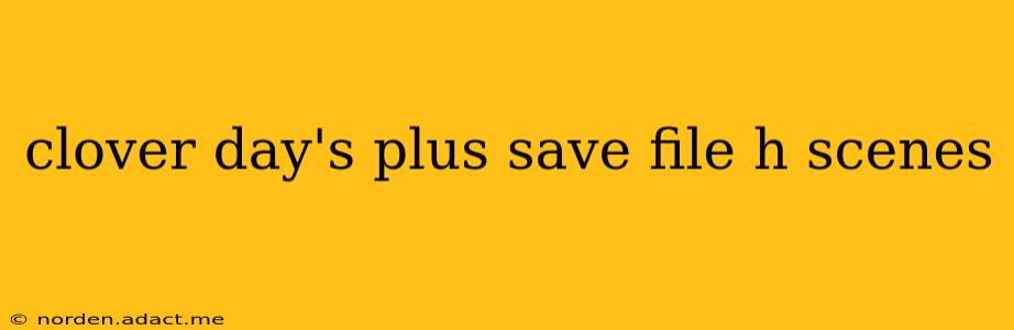 clover day's plus save file h scenes