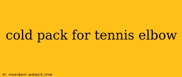 cold pack for tennis elbow