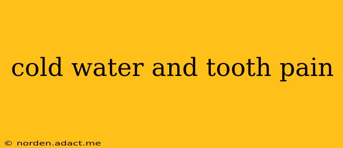 cold water and tooth pain