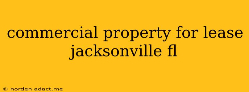 commercial property for lease jacksonville fl