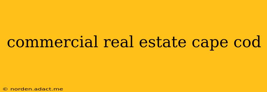 commercial real estate cape cod