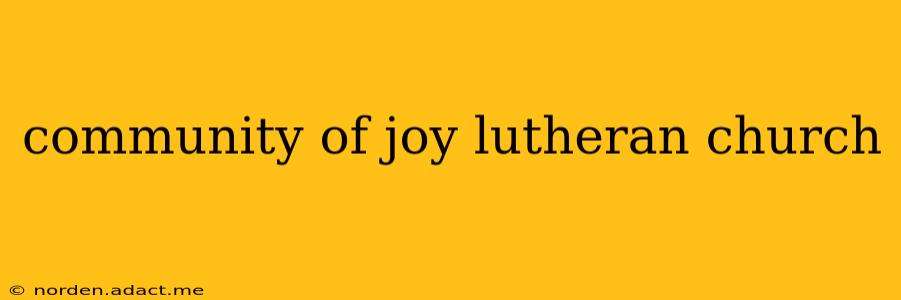 community of joy lutheran church