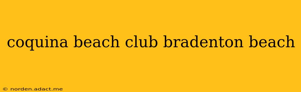 coquina beach club bradenton beach