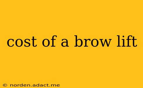 cost of a brow lift
